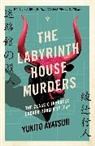 Yukito Ayatsuji, Ayatsuji Yukito - The Labyrinth House Murders