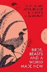 Guillaume Apollinaire, Velimir Khlebnikov, Velimir Apollinaire Khlebnikov, Khlebnikov Velimir, Robert Chandler - Birds, Beasts and a World Made New
