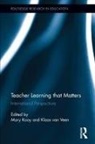Mary Kooy, Klaas van Veen, Mary Kooy, Kooy Mary, Klaas van Veen, Klaas van Veen - Teacher Learning That Matters
