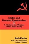 Ruth Fischer, Ruth Fischer, Fischer Ruth - Stalin and German Communism