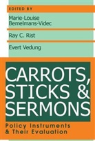 John Mccormick, Ray Rist, Marie-Louise Bemelmans-Videc, Ray Rist, Evert Vedung - Carrots, Sticks and Sermons