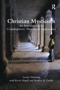 Kevin Magill, Magill Kevin, Louise Nelstrop, Louise Magill Nelstrop, Nelstrop Louise - Christian Mysticism An Introduction to Contemporary Theoretical Approaches