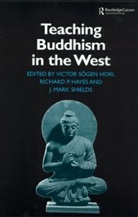 Richard P Hayes, Richard P. Hayes, Hayes Richard P., Victor Sogen Hori, Hori Victor Sogen, James Mark Shields... - Teaching Buddhism in the West
