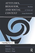 Michael A Hogg, Michael A. Hogg, Deborah J Terry, Deborah J. Terry - Attitudes, Behavior, and Social Context