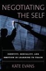 Kate Evans - Negotiating the Self