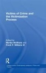 McShane, Marilyn McShane, Frank P Williams III, Frank P. Williams III - Victims of Crime and the Victimization Process