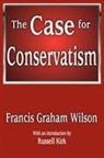Francis Wilson, Francis/ Kirk Wilson, Wilson Francis - The Case for Conservatism