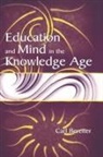 Carl Bereiter - Education and Mind in the Knowledge Age