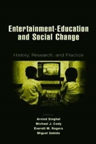 M. Cody, E. Rogers, M. Sabido, A. Singhal, Michael J Cody, Michael J. Cody... - Entertainment-Education and Social Change