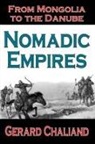 Gerard Chaliand, Gerard/ Berrett Chaliand, Chaliand Gerard, Gerard Chaliand, Chaliand Gerard - Nomadic Empires