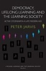 Peter Jarvis - Democracy, Lifelong Learning and the Learning Society
