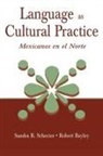 Robert J Bayley, Robert J. Bayley, Sandra R Schecter, Sandra R. Schecter - Language as Cultural Practice