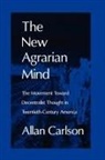 Allan Carlson, Allan C Carlson, Allan C. Carlson - The New Agrarian Mind