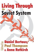Daniel (EDT)/ Thompson Bertaux, Leo Lowenthal, Paul Thompson - Living Through the Soviet System