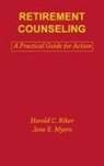 Jane E Myers, Jane E. Myers, Myers Jane E., Harold C Riker, Harold C. Riker, Riker Harold C. - Retirement Counseling