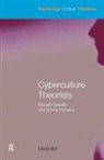 David Bell, Robert Eaglestone - Cyberculture Theorists