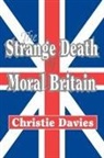 Christie Davies - The Strange Death of Moral Britain