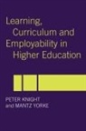 Peter Knight, Mantz Yorke, Yorke Mantz - Learning, Curriculum and Employability in Higher Education
