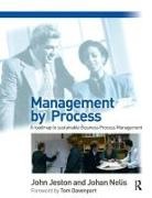 John Jeston, John Nelis Jeston, Jeston John, Johan Nelis, Nelis Johan - Management By Process