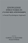 Julie Fitness, Fitness Julie, Garth J O Fletcher, Garth J. O. Fletcher, Garth J.O. Fletcher - Knowledge Structures in Close Relationships