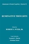 Jr. Robert S. Wyer, Robert S Wyer, Robert S Wyer Jr, Robert S. Wyer Jr. - Ruminative Thoughts
