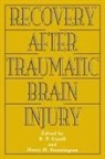 Henry H Stonnington, Henry H. Stonnington, Stonnington Henry H., Barbara P Uzzell, Barbara P. Uzzell, Uzzell Barbara P. - Recovery After Traumatic Brain Injury