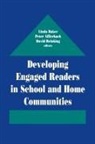 Peter Afflerbach, Afflerbach Peter, Linda Baker, Baker Linda, David Reinking, Reinking David - Developing Engaged Readers in School and Home Communities
