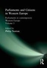 Philip Norton, Philip Norton, Norton Philip - Parliaments and Citizens in Western Europe