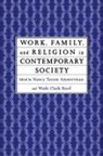 Nancy Tatom Ammerman, Wade Clark Roof, Roof Wade Clark - Work, Family and Religion in Contemporary Society