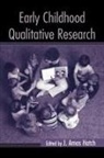 Amos Hatch, J Amos Hatch, J. Amos Hatch, Hatch J. Amos - Early Childhood Qualitative Research