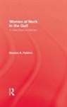 Fakhro, Munira A Fakhro, Munira A. Fakhro - Women At Work in the Gulf