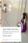 Graham McFee - Sport, Rules and Values