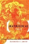 Raymond T Smith, Smith Raymond T. - The Matrifocal Family