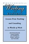 Joyce Neff Magnotto, Magnotto Joyce Neff, Carolyn B Matalene, Carolyn B. Matalene, Matalene Carolyn B., John Frederick Reynolds... - Professional Writing in Context