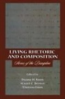 Stuart C Brown, Stuart C. Brown, Theresa Jarnagi Enos, Duane H Roen, Duane H. Roen - Living Rhetoric and Composition