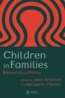 Julia Brannen, Brannen Julia, Margaret O'Brien - Children In Families