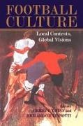 Gerry Finn,  Finn Gerry, Richard Giulianotti, Boria Majumdar, J a Mangan - Football Culture - Local Conflicts, Global Visions