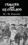 G.G. Coulton - Chaucer and His England