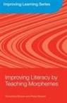 Peter Bryant, Bryant Peter, Terezinha Nunes, Nunes Terezinha - Improving Literacy by Teaching Morphemes
