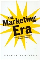 Kalman Applbaum, Applbaum Kalman - The Marketing Era