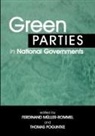 Ferdinand Muller-Rommel, Thomas Poguntke, Ferdinand Muller-Rommel, Thomas Poguntke - Green Parties in National Governments