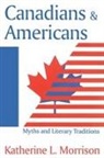 Katherine L. Morrison, Morrison Katherine L., Katherine L Morrison, Katherine L. Morrison, Morrison Katherine L. - Canadians & Americans