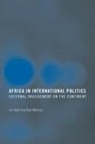 I. Taylor, P. Williams, Ian Taylor, Paul Williams - Africa in International Politics