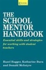 Katherine Burn, Burn Katherine, Hazel Hagger, Hagger Hazel, Donald Mcintyre, McIntyre Donald - The School Mentor Handbook