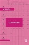 Wilfred R Bion, Wilfred R. Bion - Cogitations