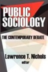 Lawrence T Nichols, Lawrence T. Nichols, Nichols Lawrence T., Lawrence T Nichols, Nichols Lawrence T. - Public Sociology