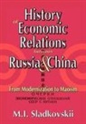M I Sladkovskii, M. I. Sladkovskii, M.I. Sladkovskii - History of Economic Relations Between Russia & China