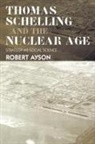 Robert Ayson, Ayson Robert - Thomas Schelling And The Nuclear Age