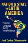 Jose Carlos Chiaramonte, Chiaramonte Jose Carlos - Nation and State in Latin America