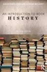 David Finkelstein, Alistair McCleery - Introduction to Book History
